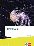 Natura Biologie 2: Schulbuch Klassen 7-9 (G8), Klassen 7-10 (G9) (Natura Biologie. Ausgabe ab 2022)