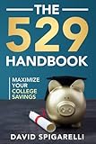 The 529 Handbook: Maximize Your College Savings