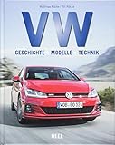 VW: Geschichte - Modelle - Technik