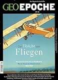 GEO Epoche / GEO Epoche 86/2017 - Der Traum vom Fliegen: Von Leonardo da Vinci bis zur Mondlandung / Wie der Mensch den Himmel eroberte / 1500-1969