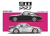 Porsche 911 (993): The Complete Year-by-Year Chronicle (1994—1998): All Models Explained: Carrera, Carrera 4, 4S, Targa, Turbo, Turbo S, Carrera RS, and the rare 993 GT