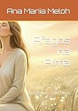 Afagos na Alma: Encontros com Deus