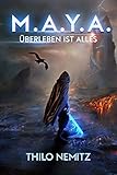 M.A.Y.A.: Überleben ist alles