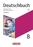 Deutschbuch Gymnasium - Nordrhein-Westfalen - Ausgabe 2019 - 8. Schuljahr: Arbeitsheft mit Lösungen und Erklärfilmen