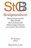 Strafgesetzbuch: mit Einführungsgesetz, Völkerstrafgesetzbuch, Wehrstrafgesetz, Wirtschaftsstrafgesetz, Betäubungsmittelgesetz, Versammlungsgesetz, ... 1. Januar 2022 (Beck-Texte im dtv)
