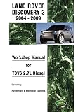 Land Rover Discovery 3 2004-2009 Workshop Manual for TDV6 2.7L Diesel