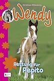 Wendy, Band 03: Rettung für Pepito