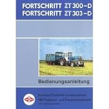 VEB Traktorenwerk Fortschritt ZT300-D ZT303-D Landmaschine Betriebsanleitung