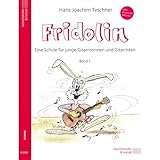 Fridolin: Eine Schule für junge Gitarristen. Band 1 mit MP3-Codes: Eine Schule für junge Gitarristen. Band 1 mit MP3- Download inklusive