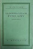 La doppia vita di Evno Azev. (1869 - 1918).