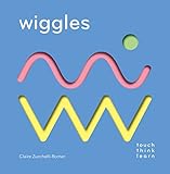 TouchThinkLearn: Wiggles: (childrens Books Ages 1-3, Interactive Books for Toddlers, Board Books for Toddlers)