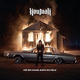 Für den Himmel durch die Hölle [Explicit]