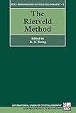 The Rietveld Method (International Union of Crystallography Monographs on Crystallography)