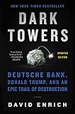 Dark Towers: Deutsche Bank, Donald Trump, and an Epic Trail of Destruction