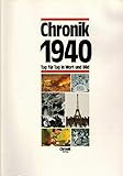 Chronik, Chronik 1940 (Chronik / Bibliothek des 20. Jahrhunderts. Tag für Tag in Wort und Bild)