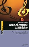 Neue Allgemeine Musiklehre: Mit Fragen und Aufgaben zur Selbstkontrolle (Serie Musik)