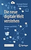 Die neue digitale Welt verstehen: Internet und WWW für alle