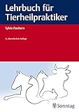 Lehrbuch für Tierheilpraktiker (Heilpraxis)