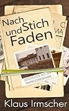 Nach Stich und Faden: Geschichten aus der Nähmaschinenfabrik 1952-1992