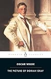 The Picture of Dorian Gray: Wilde Oscar (Penguin Classics)