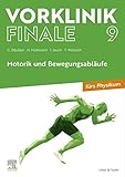 Vorklinik Finale 9: Motorik und Bewegungsabläufe - fürs Physikum