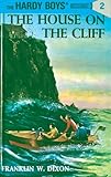 Hardy Boys 02: the House on the Cliff (The Hardy Boys, Band 2)
