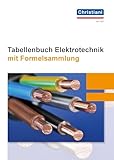 Tabellenbuch Elektrotechnik: mit Formelsammlung