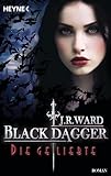Die Geliebte: Black Dagger 40 - Roman