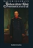 Sachsens letzter König Friedrich August III
