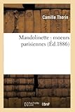 Mandolinette : moeurs parisiennes (Litterature)