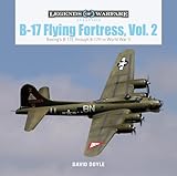 B-17 Flying Fortress: Boeing's B-17E Through B-17H in World War II (Legends of Warfare: Aviation, Band 41)