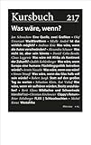 Kursbuch 217: Was wäre, wenn?