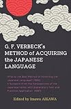 G. F. VERBECK’S METHOD of ACQUIRING the JAPANESE LANGUAGE: フルベッキの日本語学習論