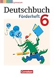 Deutschbuch Gymnasium - Fördermaterial - 6. Schuljahr: Förderheft