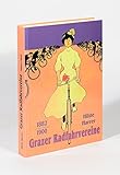 Grazer Radfahrvereine 1882-1900: Ein Beitrag zur Geschichte des steirischen Radfahrwesens