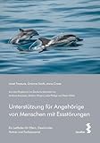 Unterstützung für Angehörige von Menschen mit Essstörungen: Ein Leitfaden für Eltern, Geschwister, Partner und Fachpersonal