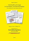 Individuelle Lernwege im Schreiben und Rechtschreiben: Ein Handbuch für den Deutschunterricht, Teilband II A: Klassen 3 bis 6 - Entwicklung von ... der Grundlage individuell bedeutsamer Texte