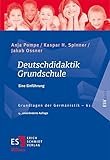 Deutschdidaktik Grundschule: Eine Einführung (Grundlagen der Germanistik)