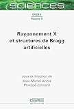 Rayonnement X Et Structures de Bragg Artificielles