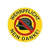 Sammys Shirt Store Wehrpflicht Nein Danke Gegen Rüstung und Krieg Aufnäher 10 cm