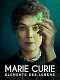 Marie Curie - Elemente des Lebens