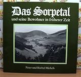Das Sorpetal und seine Bewohner in früherer Zeit.