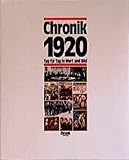 Chronik 1920. Tag für Tag in Wort und Bild
