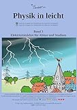 Physik in leicht: Band 3: Elektrizitätslehre