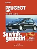 Peugeot 206 von 10/98 bis 5/13: So wird's gemacht - Band 121
