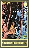 Trapper Geierschnabel. Roman