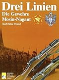 Drei Linien: Die Gewehre von Mosin-Nagant