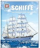 WAS IST WAS Band 25 Schiffe. Vom Einbaum zum Ozeanriesen (WAS IST WAS Sachbuch, Band 25)