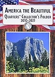 America the Beautiful Quarters Collector's Folder 2010-2021