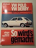 So wird's gemacht, Bd.15, VW Polo, 40-60 PS März 75 bis Aug. 81: So wird´s gemacht - Band 15 (Print on demand)